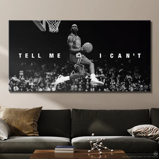 Tell me I can't Wall Canvas